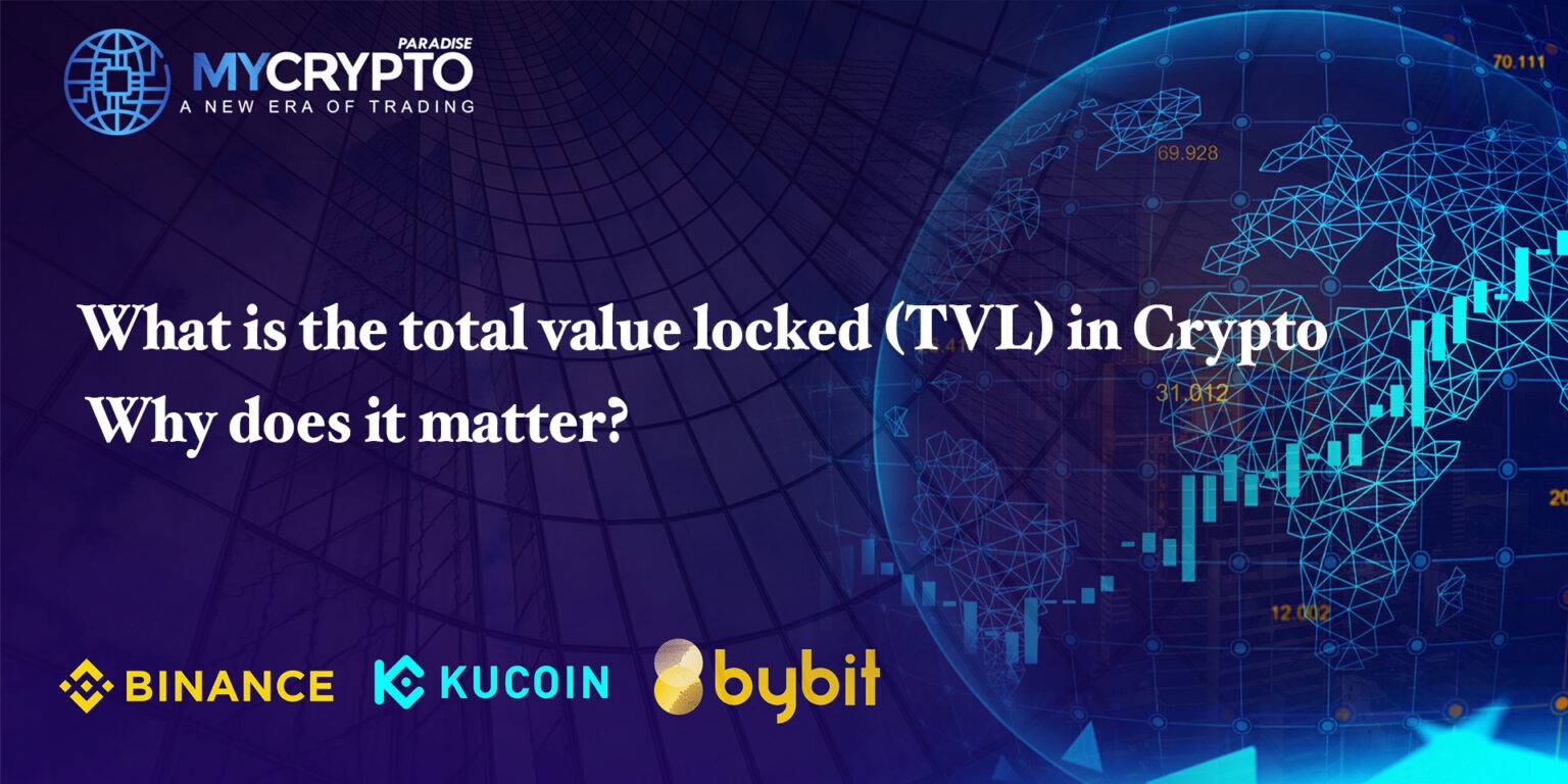 What Is The Total Value Locked Tvl In Crypto And Why Does It Matter