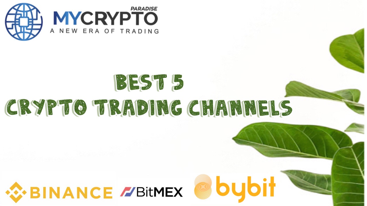 best 5 crypto trading channels