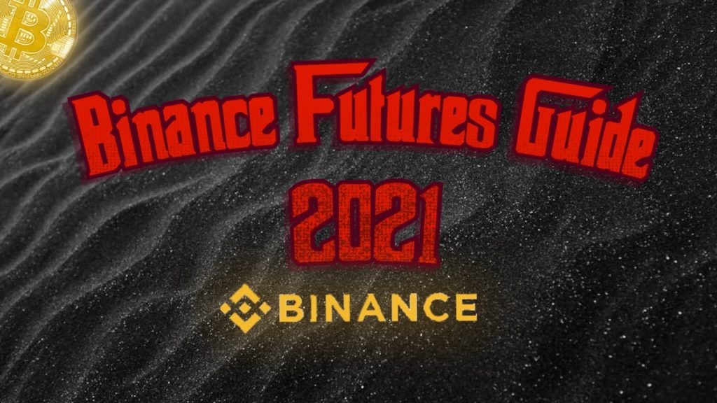 binance futures guide 2021
