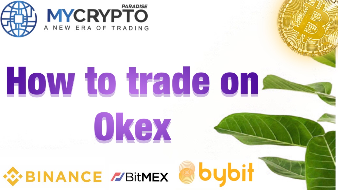 How to trade on Okex exchange