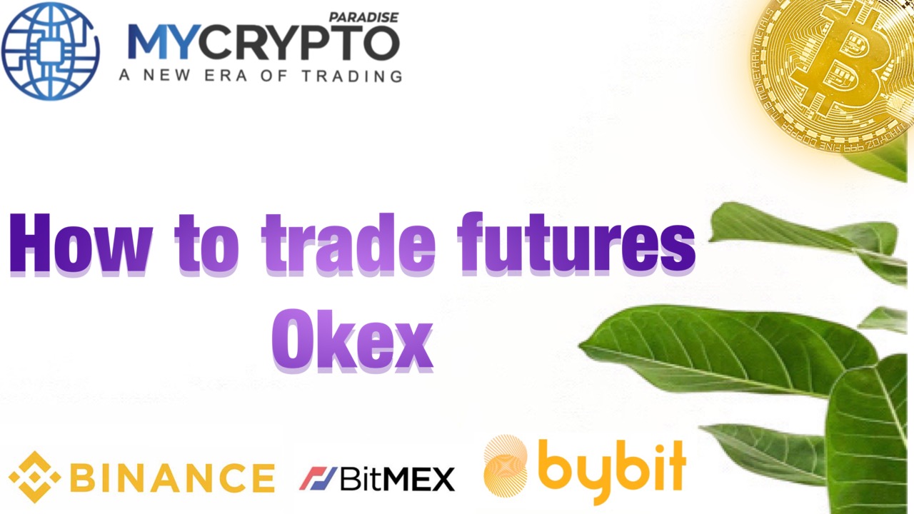 How to Trade Futures on OKEx