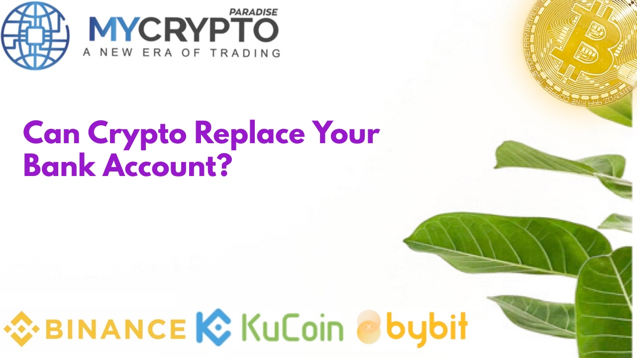 Can Crypto Replace Your Bank Account