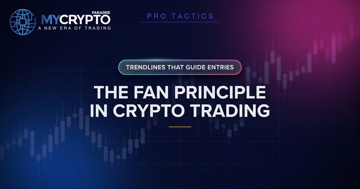 THE FAN PRINCIPLE IN CRYPTO TRADING - MyCryptoParadise
