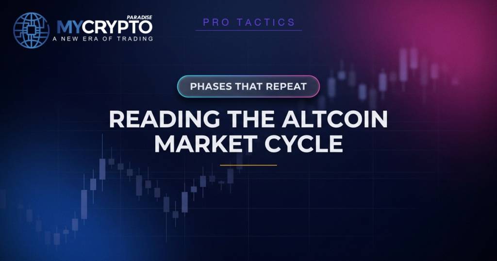 READING THE ALTCOIN MARKET CYCLE - MyCryptoParadise