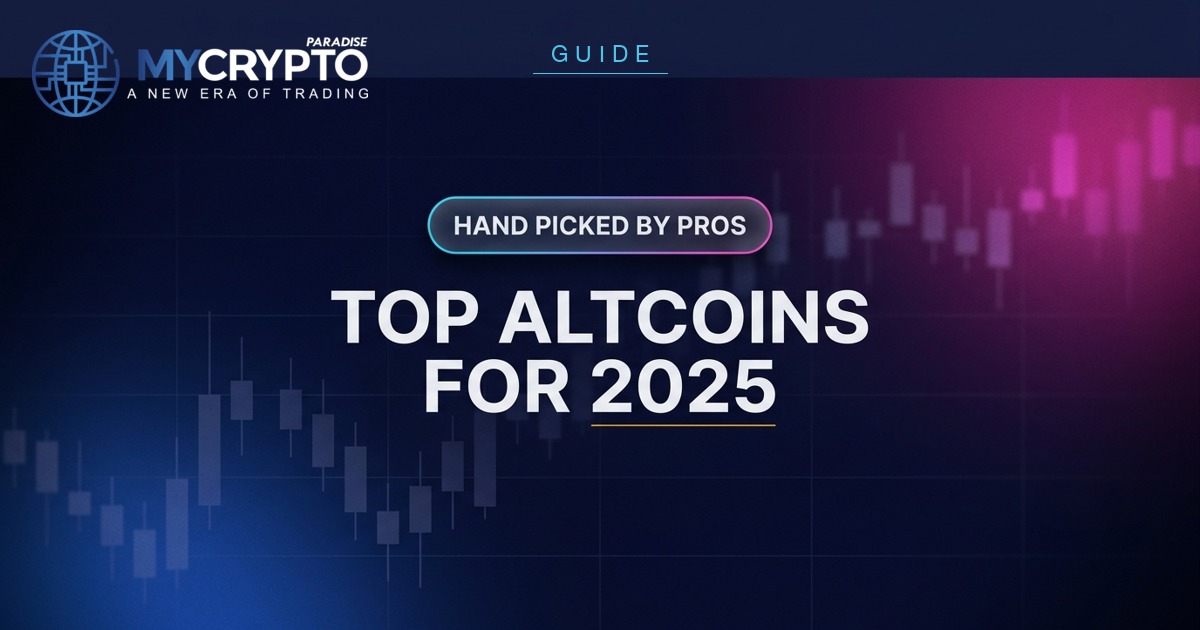 TOP ALTCOINS FOR 2025 - MyCryptoParadise
