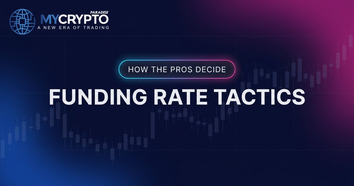 Funding rate tactics, how the pros decide — MyCryptoParadise