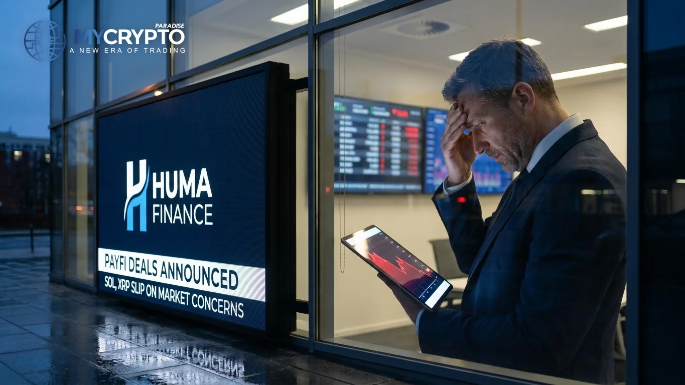 Huma Finance PayFi deals land, yet SOL and XRP slip