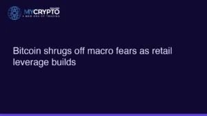 Bitcoin shrugs off macro fears as retail leverage builds