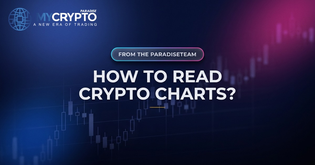 How to Read Crypto Charts? · MyCryptoParadise