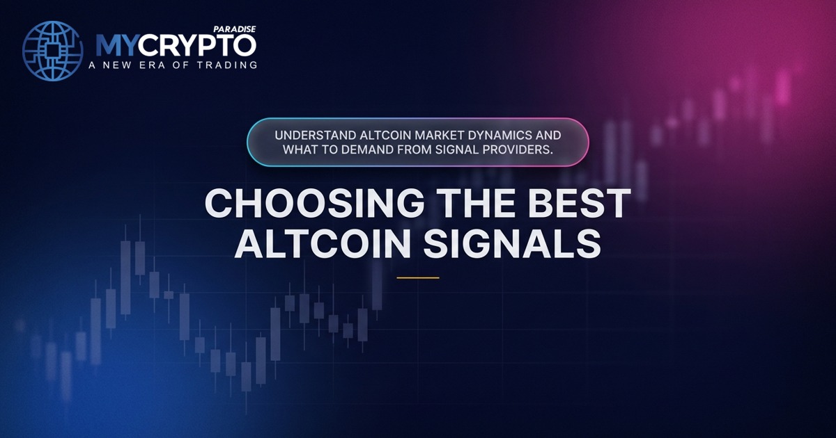 Choosing the Best Altcoin Signals · MyCryptoParadise