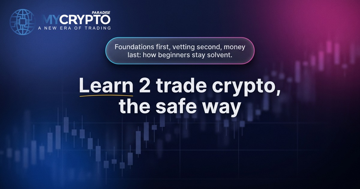 Learn 2 trade crypto: what to learn first and how to vet sources