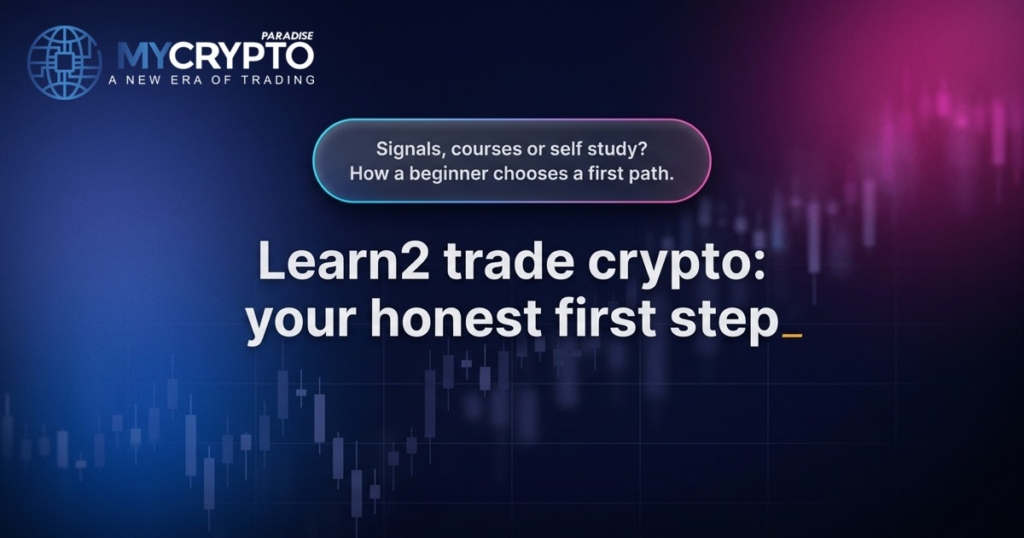 Learn2 trade crypto: your honest first step · MyCryptoParadise