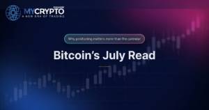 Bitcoin's July Read · MyCryptoParadise