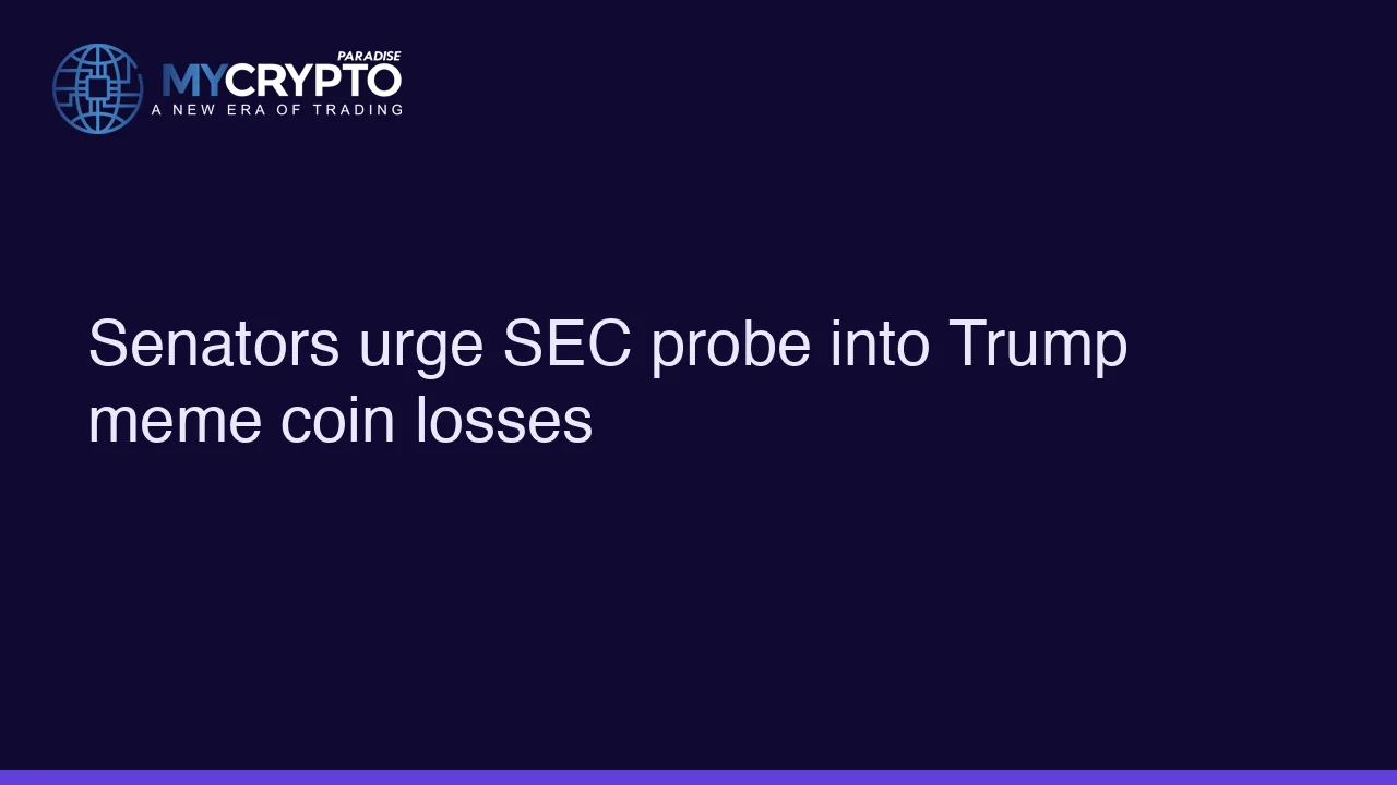 Senators urge SEC probe into Trump meme coin losses