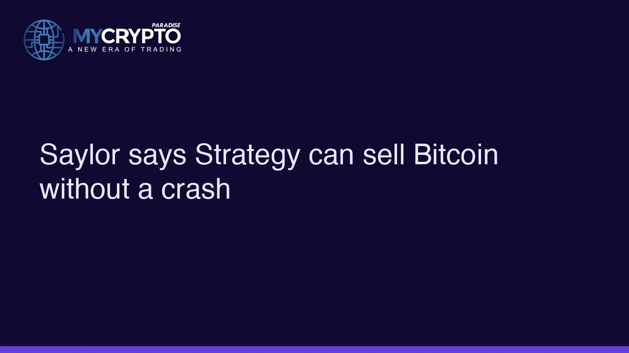 Saylor says Strategy can sell Bitcoin without a crash
