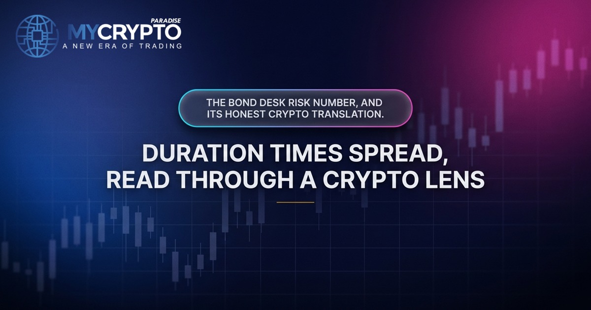 Duration times spread, read through a crypto lens · MyCryptoParadise