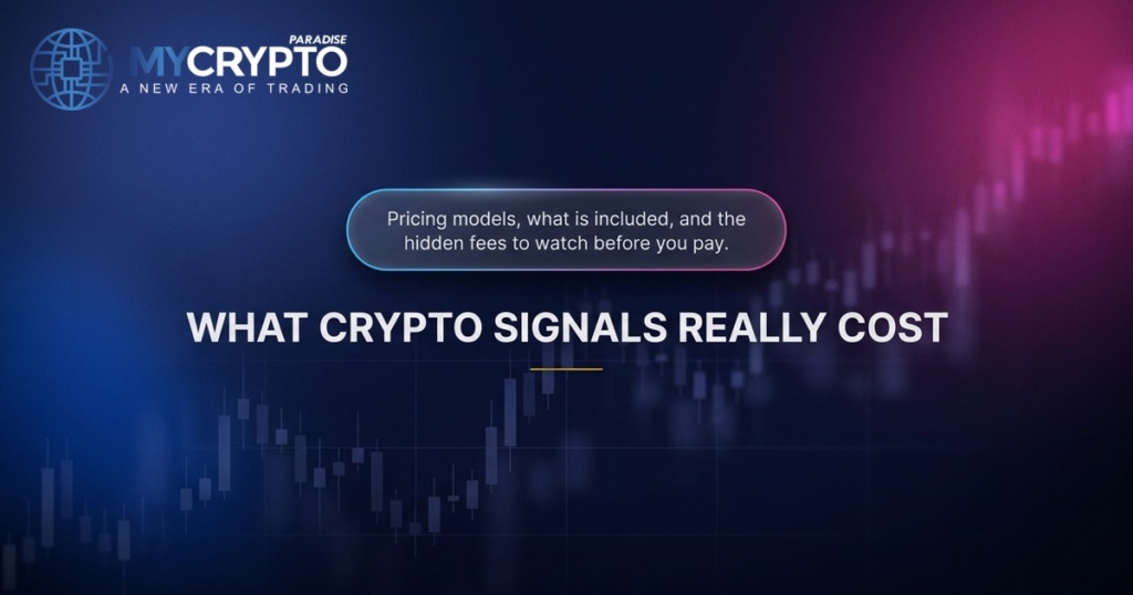 What crypto signals really cost · MyCryptoParadise