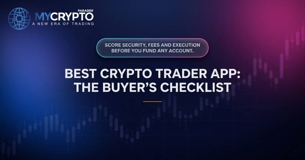 Best Crypto Trader App: The Buyer's Checklist · MyCryptoParadise