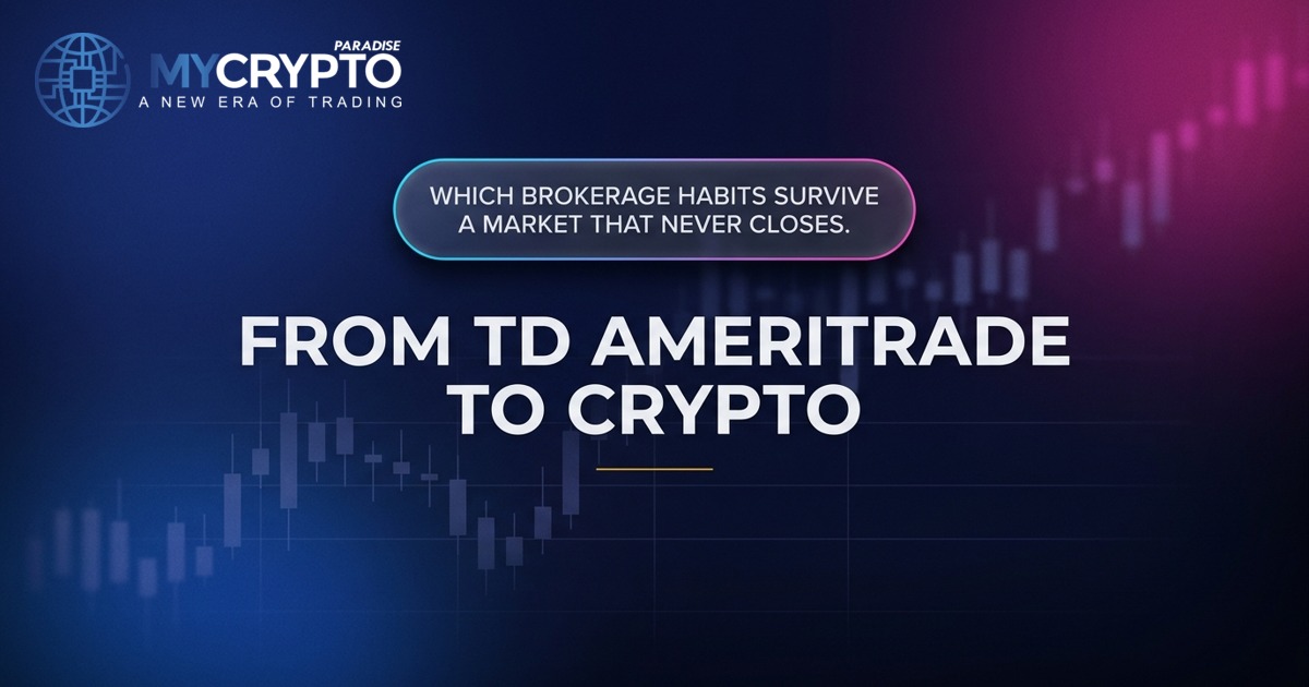 From TD Ameritrade to crypto · MyCryptoParadise