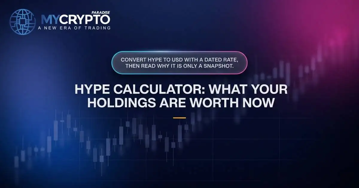 HYPE calculator: what your holdings are worth now · MyCryptoParadise