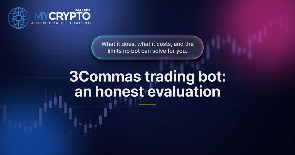 3Commas trading bot: an honest evaluation · MyCryptoParadise