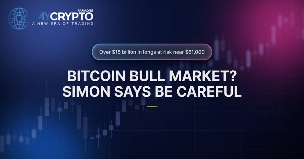 Bitcoin Bull Market? Simon Says Be Careful · MyCryptoParadise