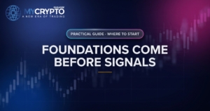 Foundations come before signals · Where to start · MyCryptoParadise. Education only, not financial advice.
