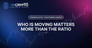 Who is moving matters more than the ratio · Positioning launch · MyCryptoParadise. Education only, not financial advice.