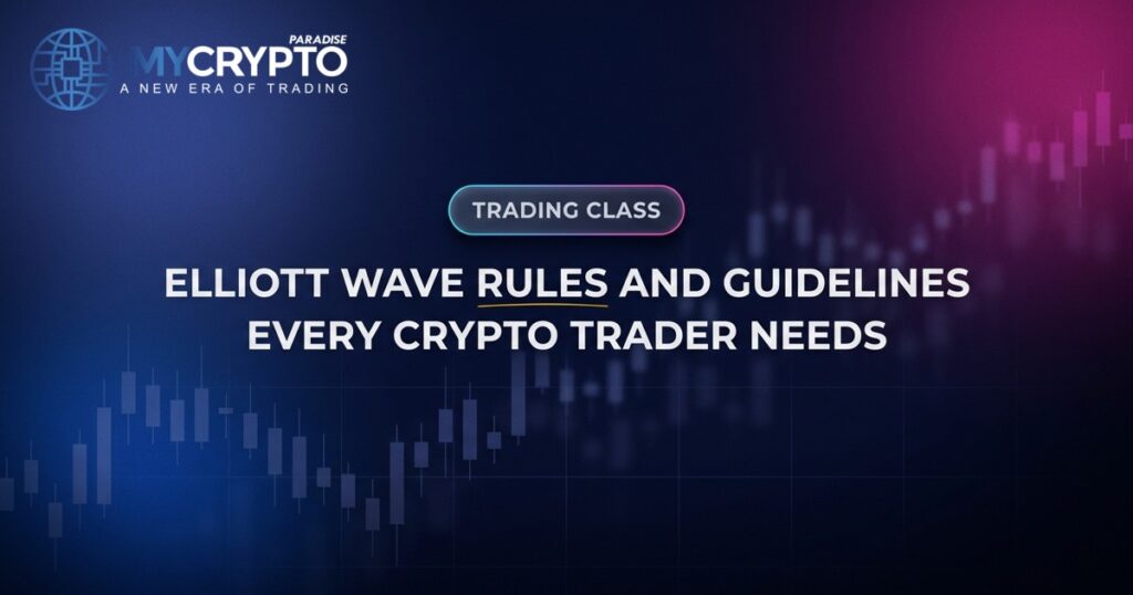 Elliott Wave Rules and Guidelines Every Crypto Trader Needs · MyCryptoParadise