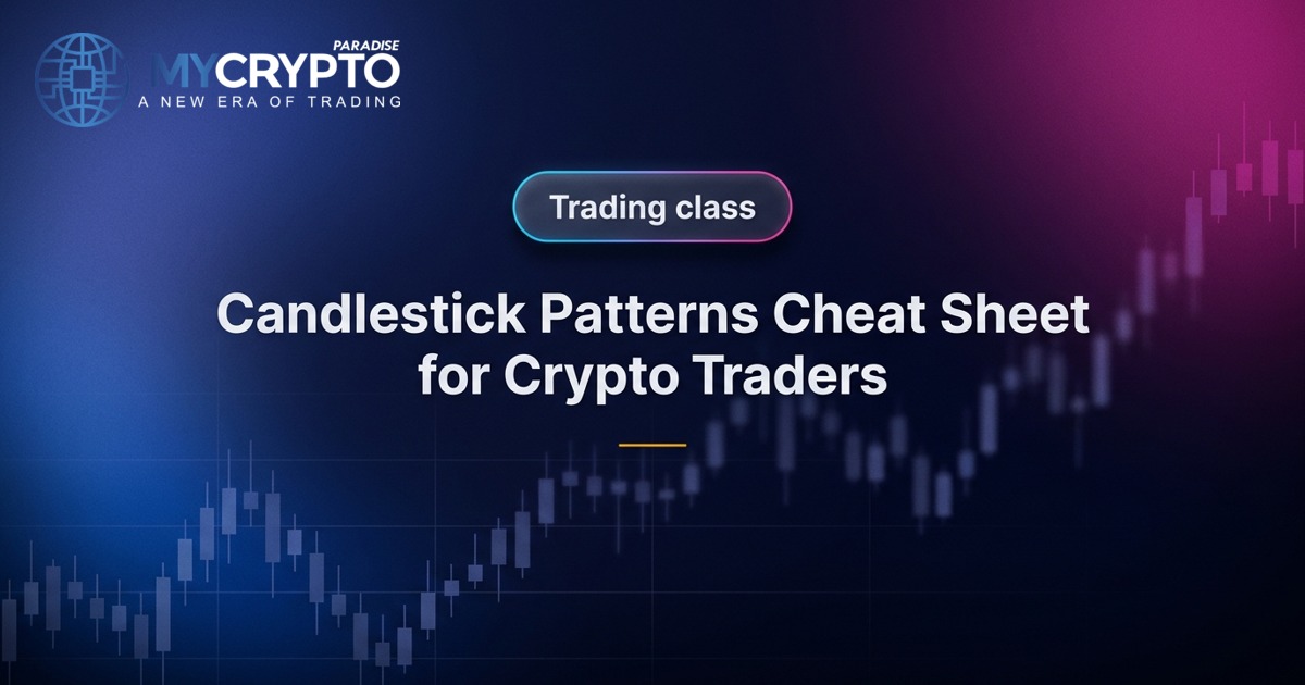 Candlestick Patterns Cheat Sheet for Crypto Traders · MyCryptoParadise