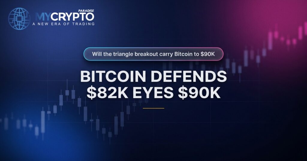 Bitcoin Defends $82K Eyes $90K · MyCryptoParadise